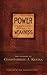 Power Perfected in Weakness: The Journal of Christopher J. Klicka