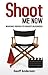Shoot Me Now by Geoff Anderson