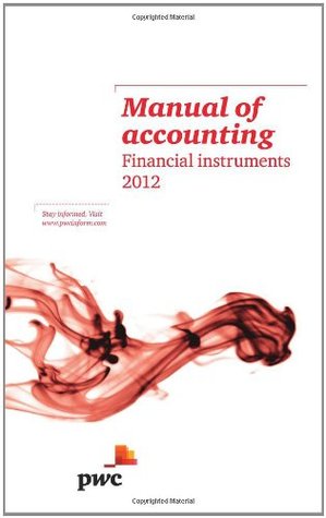 Manual of Accounting: Financial Instruments 2012 (Paperback)