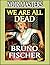 We Are All Dead