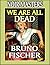 We Are All Dead