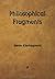 Philosophical Fragments by Søren Kierkegaard Philosophical Fragments by Søren Kierkegaard