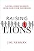 Raising Lions by Joe Newman