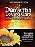 Dementia: Loving Care with a Therapeutic Benefit