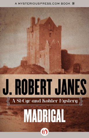 Madrigal (The St-Cyr and Kohler Mysteries Book 10)