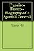 Francisco Franco - Biography of a Spanish General
