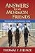 Answers To My Mormon Friends by Thomas F. Heinze