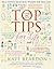 Top Tips For Life by Kate Reardon