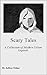 Scary Tales: A Collection of Modern Urban Legends