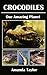 Crocodiles: Crocodile Book ...