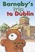 Barnaby's Trip to Dublin (B...