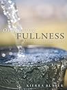 Overflowing Fullness: A Journey into the Father's Heart
