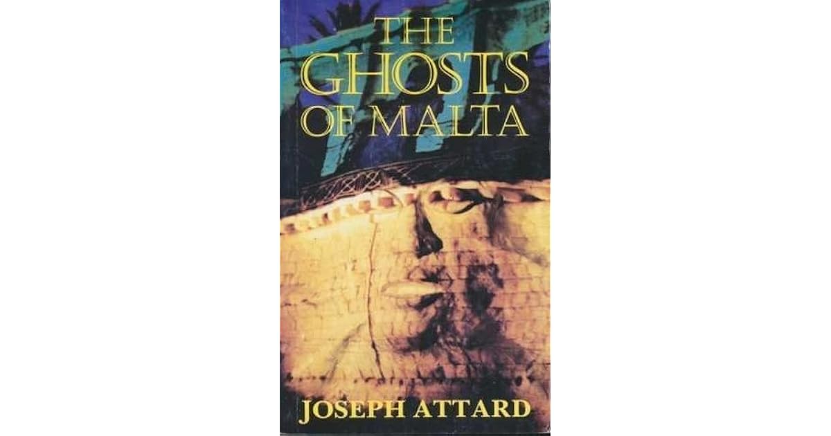 The Ghosts Of Malta by Joseph Attard