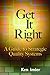 Get It Right: A Guide to Strategic Quality Systems