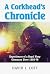 A Corkhead's Chronicle