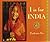 I Is for India