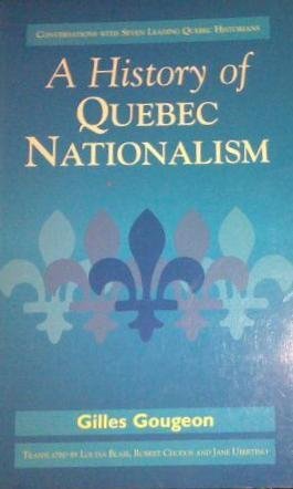 A History of Quebec Nationalism (Paperback)