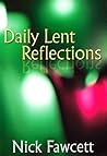 Daily Lent Reflections Daily Lent Reflections