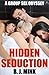 Hidden Seduction: A Group Sex Odyssey (Juicier Erotica Book 14)
