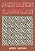 Meditation and Kabbalah by Aryeh Kaplan