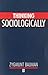 Thinking Sociologically