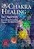 The Book of Chakra Healing