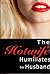The Hotwife Humiliates her Husband (Cuckold Chronicles, #3)