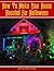 How To Make Your House Haunted For Halloween