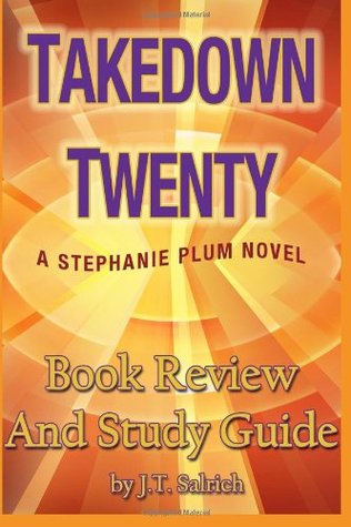 Takedown Twenty: A Stephanie Plum Novel - Book Review and Study Guide (Paperback)