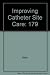 Improving Catheter Site Care