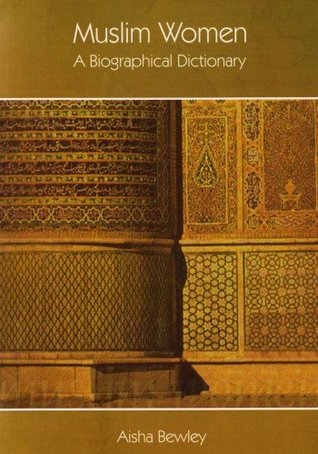 Muslim Women: A Biographical Dictionary