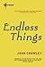 Endless Things (The Aegypt Cycle, #4)