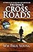Cross Roads: What If You Could Go Back and Put Things Right?