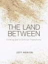 The Land Between:...