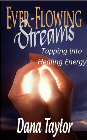 Ever-Flowing Streams: Christ, Reiki, Reincarnation & Me  (Kindle Edition)