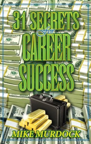 31 Secrets For Career Success (Kindle Edition)