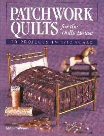 Patchwork Quilts for the Dolls' House : 20 Projects in 1/12 Scale (Paperback)