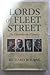 Lords of Fleet Street: The ...