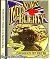 Mud, Songs and Blighty: a Scrapbook of the First World War Mud, Songs and Blighty: a Scrapbook of the First World War