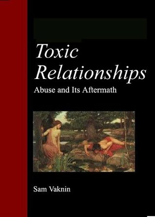 Toxic Relationships: Abuse and its Aftermath (Kindle Edition)