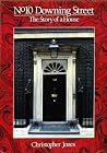 No 10 Downing Street: The Story of a House No 10 Downing Street: The Story of a House