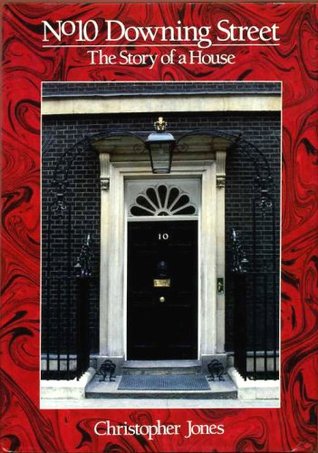 No 10 Downing Street: The Story of a House (Hardcover)