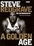 A Golden Age : Steve Redgra...