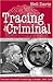 Tracing the Criminal: The Rise of Scientific Criminology in Britain 1860-1918