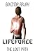 Lifeforce Volume 1 : The Lost Path