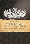 The Queen You Tho...