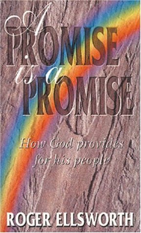 A Promise is a Promise: how God provides for his people