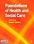 Foundations of Health and Social Care by Robert    Adams