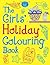 The Girls' Holiday Colouring Book