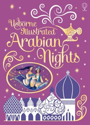 Usborne Illustrated Arabian Nights (Hardcover)